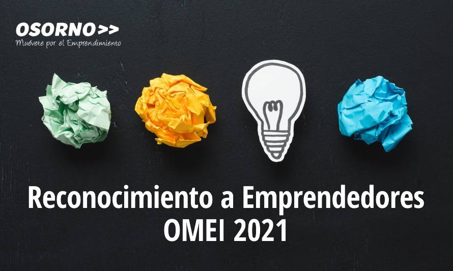 Invitan a postular al Reconocimiento “Emprendedores del Año OMEI 2021”