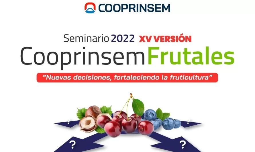 Cooprinsem realizará de manera presencial la XV versión del Seminario Internacional Frutales 2022
