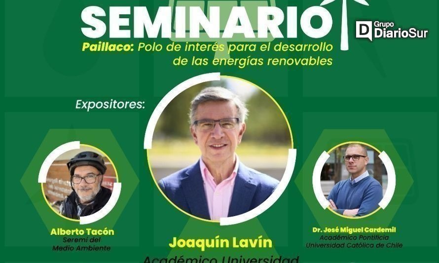 Paillaco: Expositores de talla nacional darán vida a seminario sobre energías renovables