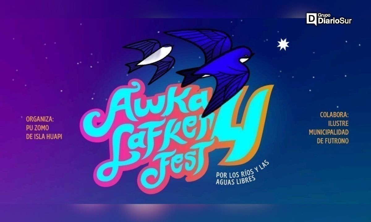 ¡Futrono tiene festival¡: Awka Lafken Fest 4 por los ríos y las aguas libres